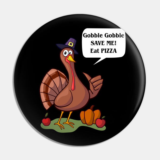 Thanksgiving Turkey Eat Pizza - 