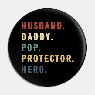 Husband Daddy Pop Protector Hero Dad Gift Fathers Day Pin