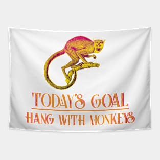 Today's Goal Hang with Monkeys vintage animal design Tapestry