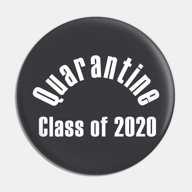 Quarantine Class of 2020 Pin by MagicalAuntie