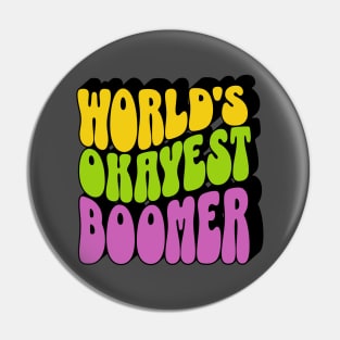 World's Okayest Boomer Pin