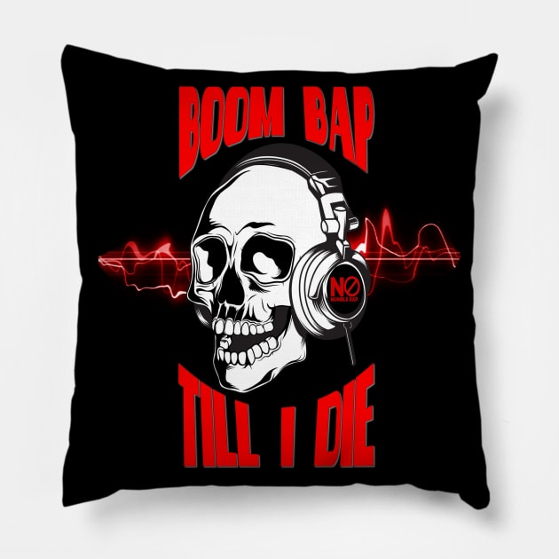 Boom Bap until I die Pillow by CATEGORY 5 DESIGNS