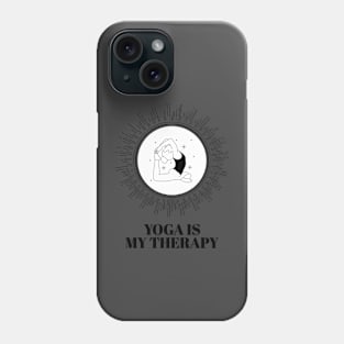 Yoga is my therapy Phone Case