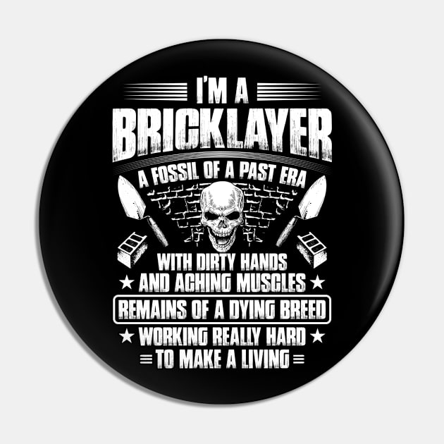 Bricklayer Mason Fossil Brickmason Gift Present Pin by Krautshirts