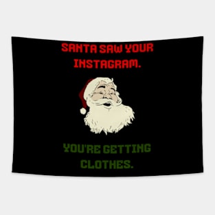 I saw your Instagram. You´re getting clothes. Christmas Tapestry