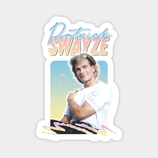 Patrick Swayze ∆ 90s Styled Retro Fan Design Magnet