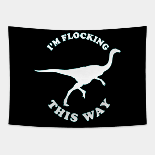 I'm Flocking This Way Tapestry