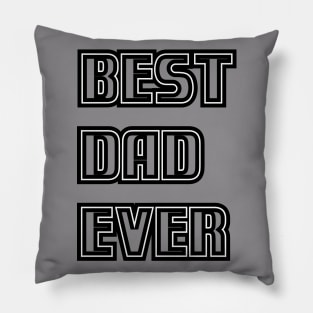 BEST DAD EVER Pillow