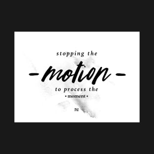 Stopping the Motion (Watercolor Version) T-Shirt