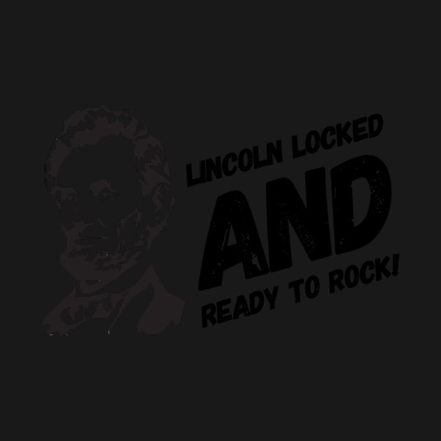 Lincoln Locked and Ready to Rock by The Bearded Jeeper Store