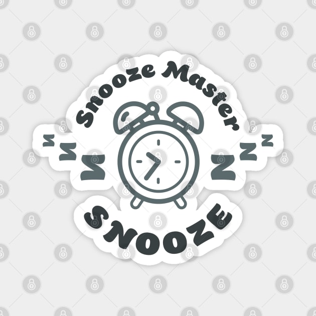 Snooze Master Magnet by TheBlackSheep