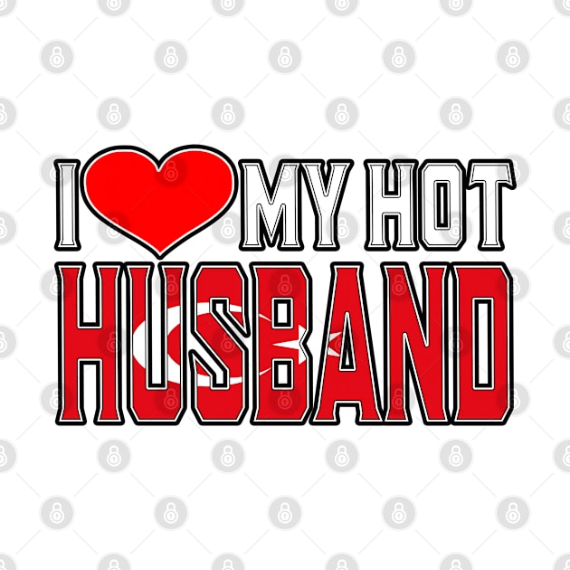 I Love My Hot Turkmen Husband by Just Rep It!!