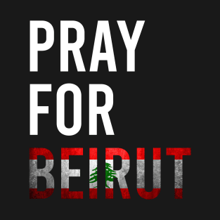 Pray For Beirut T-Shirt