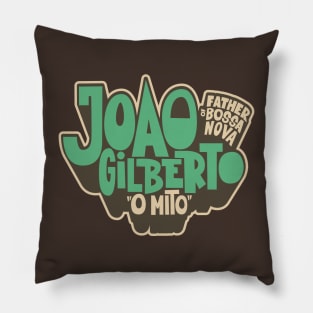 João Gilberto - O Mito Pillow