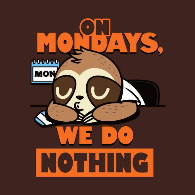 Cute Funny I Hate Monday Sloth Procrastination Funny Meme by Originals By Boggs
