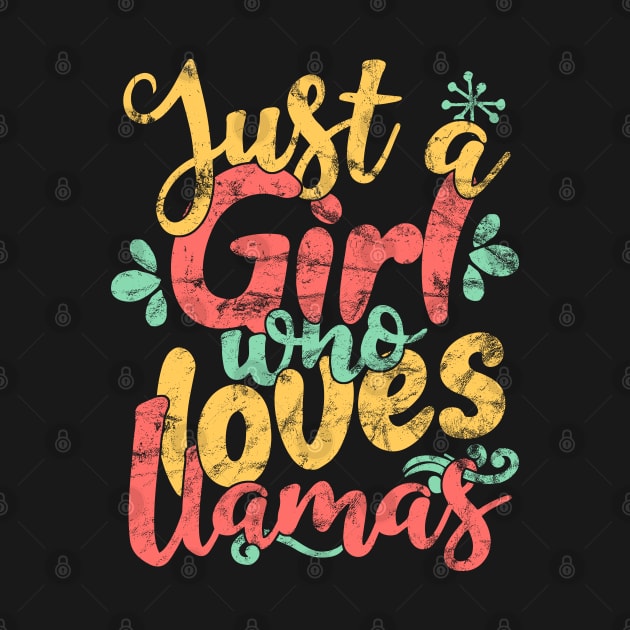 Just A Girl Who Loves Llamas - Alpaca Llama Gift product by theodoros20