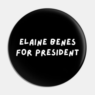 Elaine Benes for President Pin