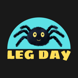 Leg Day | Spider Pun T-Shirt