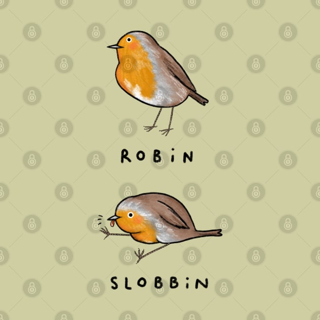 Robin Slobbin by Sophie Corrigan