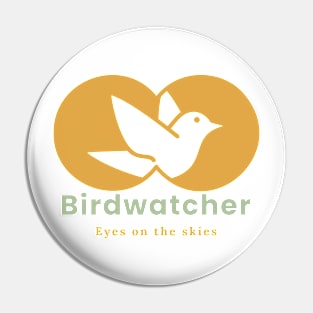 Birdwatcher, Eyes on the skies Pin