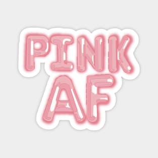 Pink AF Balloon lettering Edit View Magnet