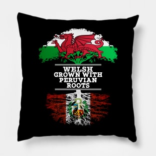 Welsh Grown With Peruvian Roots - Gift for Peruvian With Roots From Peru Pillow