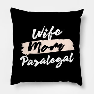 Cute Wife Mom Paralegal Gift Idea Pillow