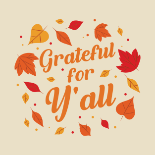 Grateful For Y'all | Cute Fall Season T-Shirt