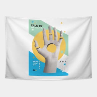 TALK TO MY HAND Tapestry