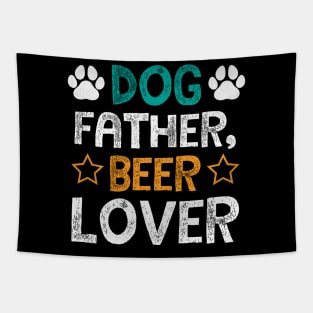 Dog Father Beer Lover Funny Beer and Dogs Tapestry