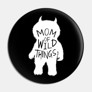 MOM of Wild Things Pin