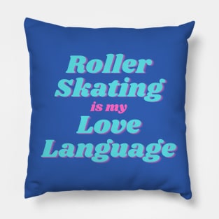 Roller Skating is my Love Language Retro Design Vanity T Pillow