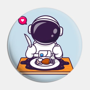 Cute Astronaut Eating Fried Chicken On Space Cartoon Pin