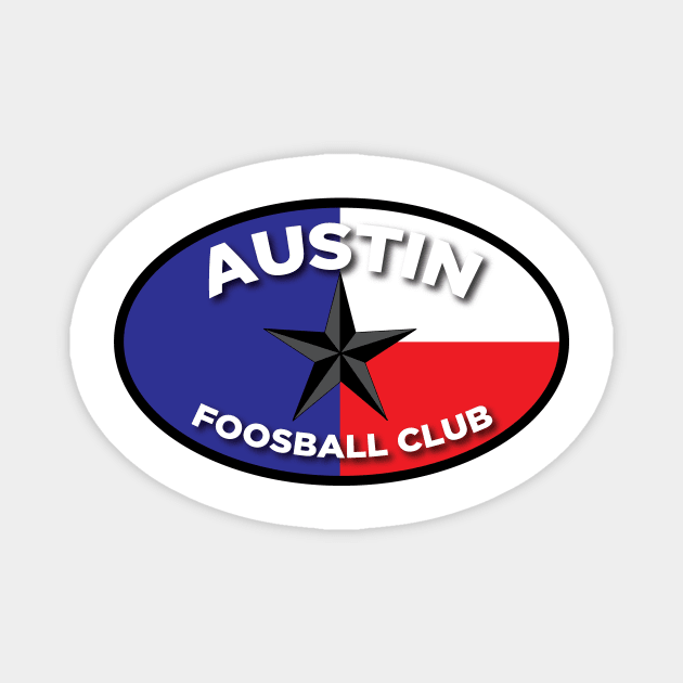 Austin Foosball Club Texas Flag Oval Magnet by ATX Apparel