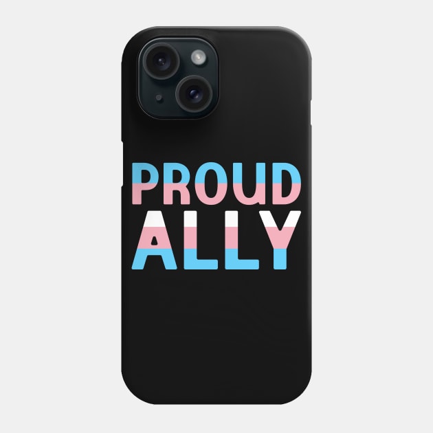 Proud Ally Transgender Pride Flag Phone Case by jpmariano