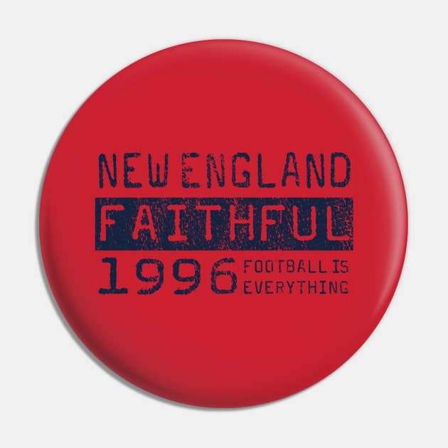 Football Is Everything - New England Revolution Faithful Pin by FOOTBALL IS EVERYTHING