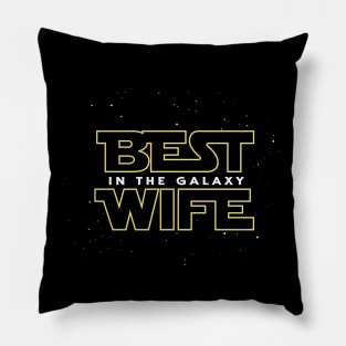 Best Wife In The Galaxy Pillow