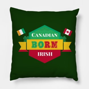 Canadian Born Irish - Ireland Citizen Pillow