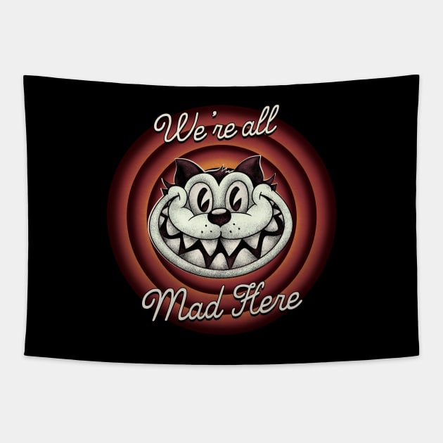 Were all Mad Here Cheshire Cat in Old Cartoon Style