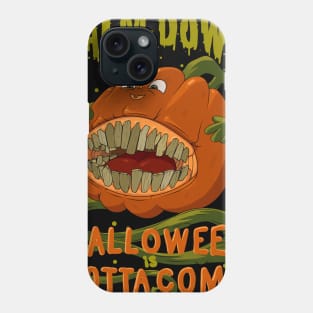 calm down halloween is gotta come Phone Case