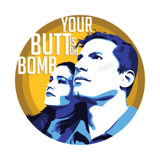 Your Butt is the Bomb T-Shirt