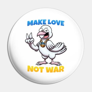 Cute Peace Dove - Make Love Not War Pin