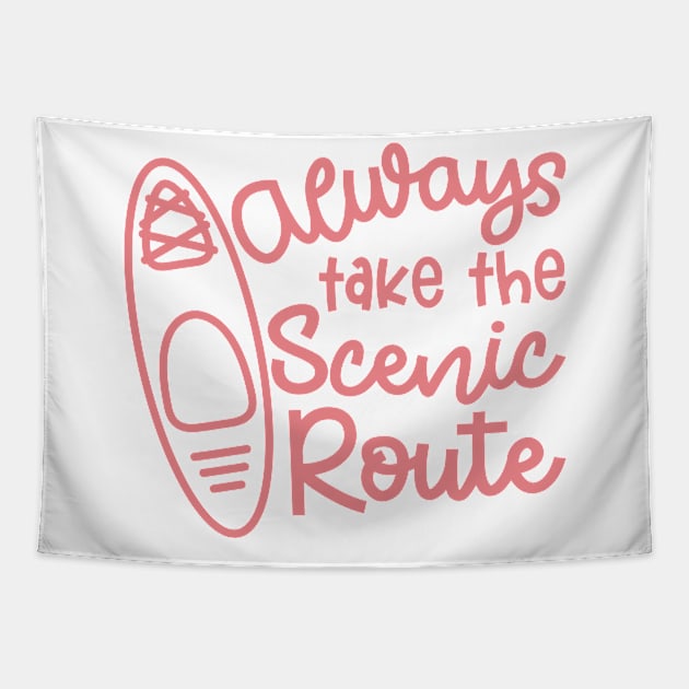 Always Take The Scenic Route Kayaker Tapestry by GlimmerDesigns