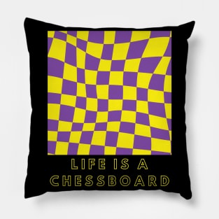 Life is a chessboard Pillow