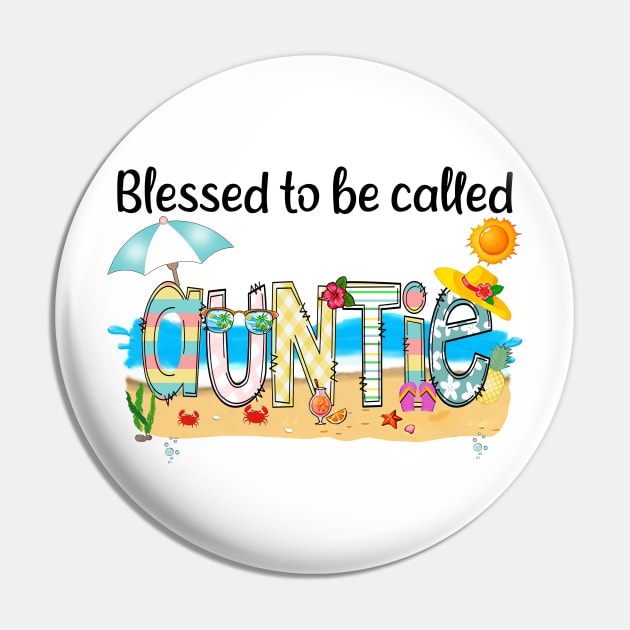 Blessed To Be Called Auntie Summer Beach Happy Mother's Pin by KIMIKA