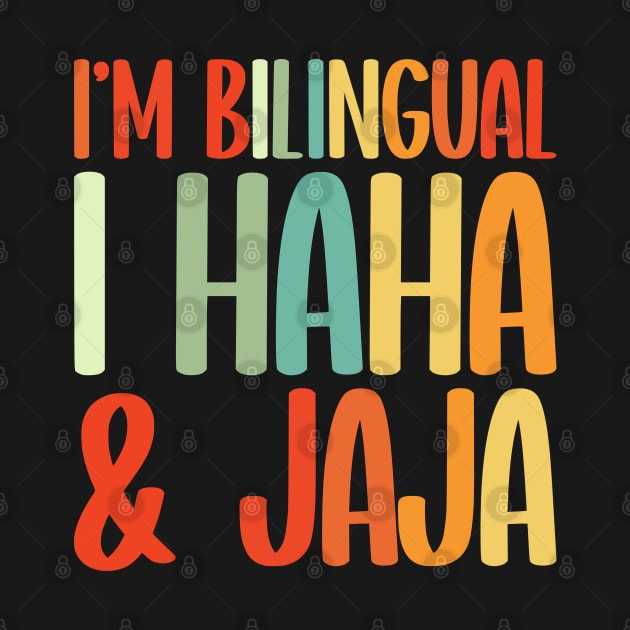 I’m Bilingual Haha and Jaja Spanish Teacher by Fulfillment 