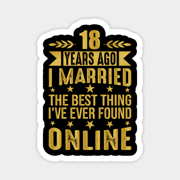 18 Years ago I Married online, 18th Wedding Anniversary for couples Wedding Anniversary Gift