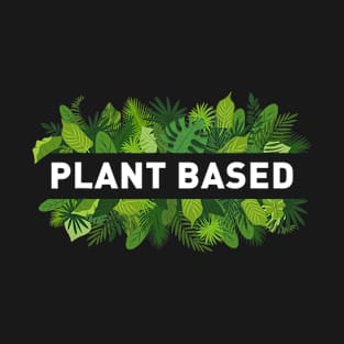 Pretty Plant Based Design For Vegan T-Shirt