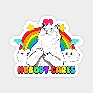 Nobody Cares Cat Magnet