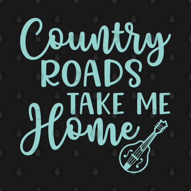 Country Roads Take Me Home Mandolin by GlimmerDesigns